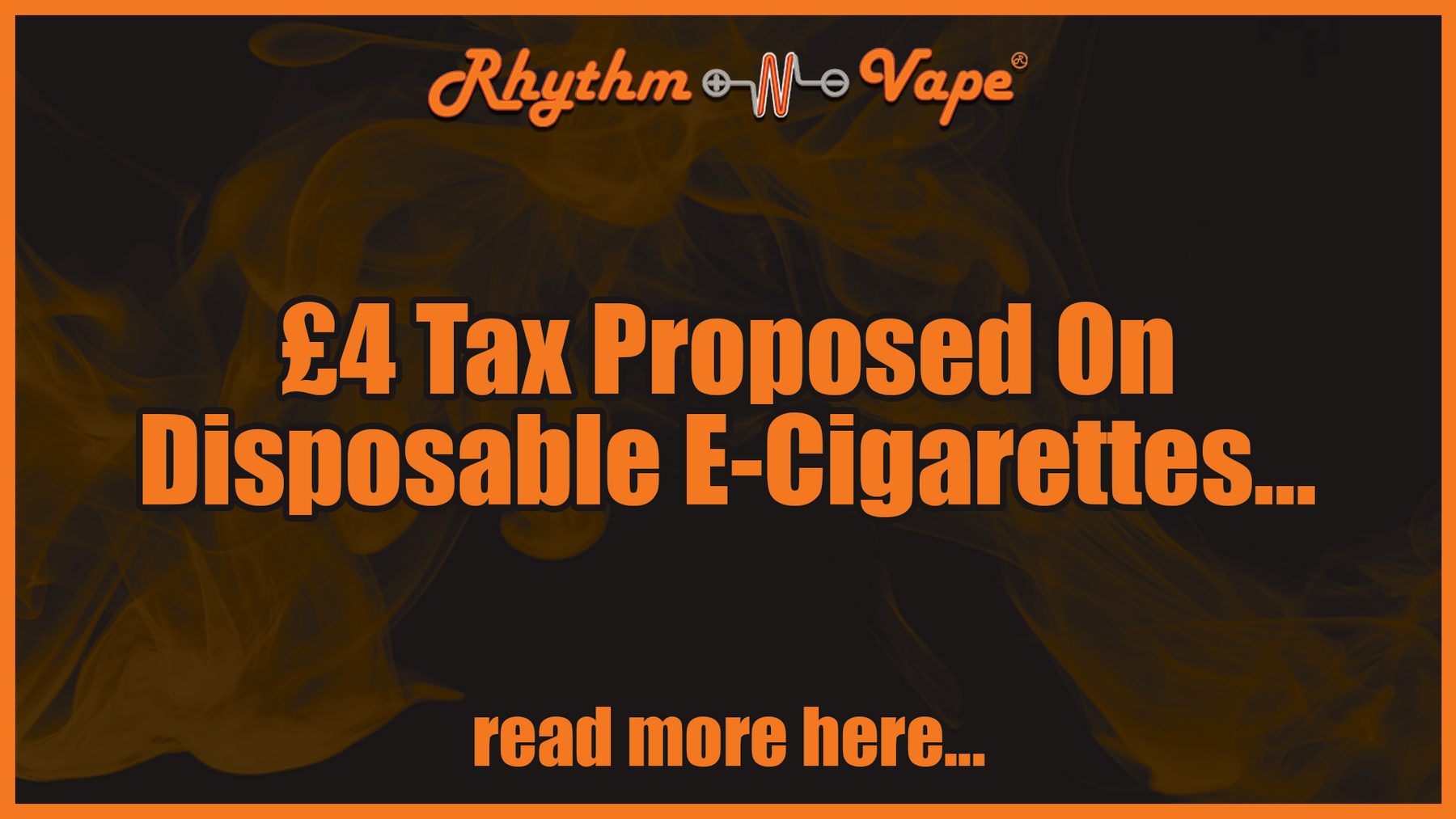 £4 Tax Proposed For Disposable E-Cigarettes.