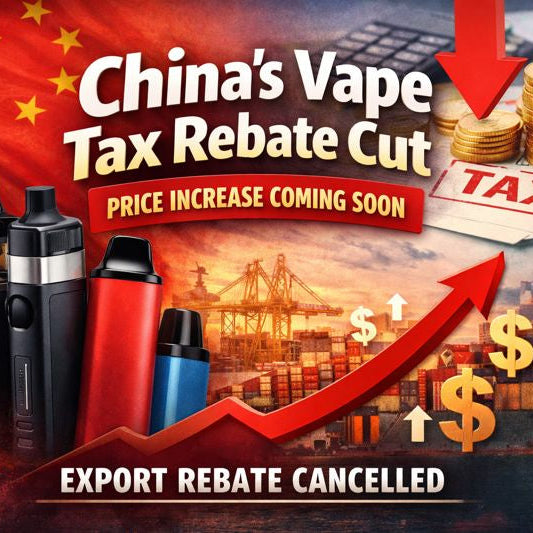 China’s Vape Tax Rebate Cut: What It Means for Prices Worldwide
