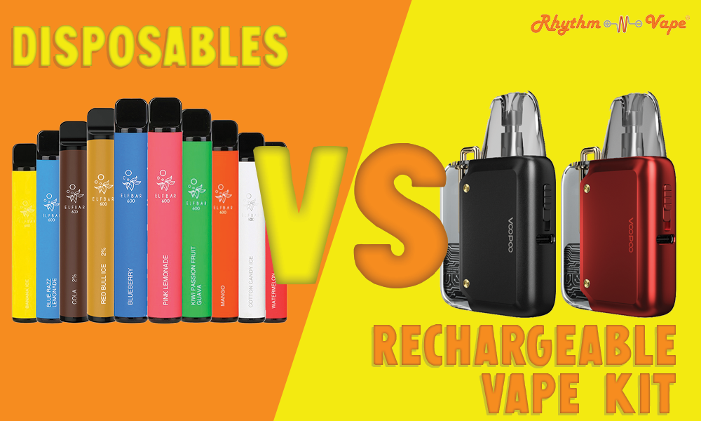 Disposable Vapes VS Rechargable Vape Kits! The SHOWDOWN! Rhythm N Vape Disposable Vapes VS Rechargable Vape Kits! The SHOWDOWN! Rhythm N Vape