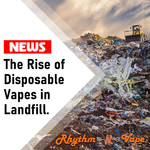 The Rise of Disposable Vapes in Landfill.
